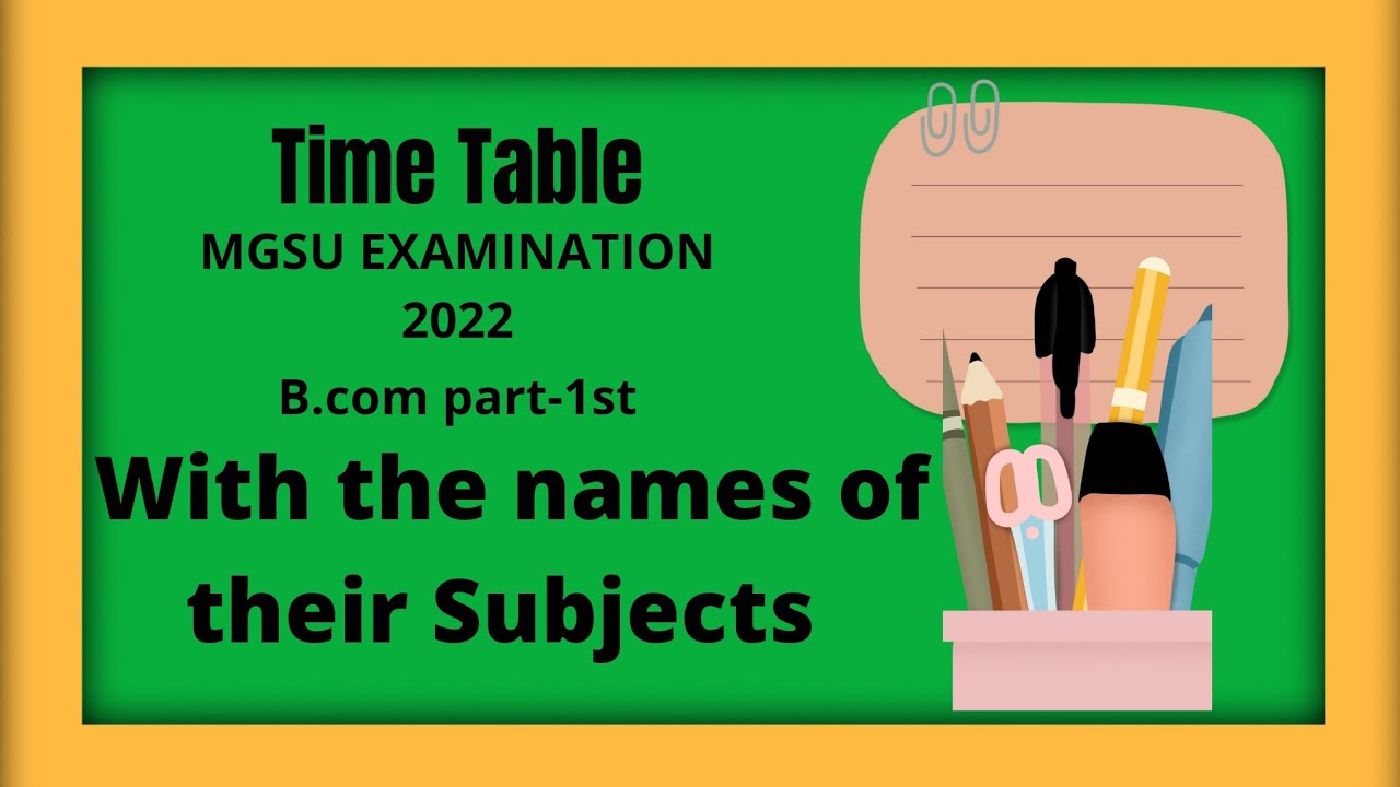 TIME TABLE  || MGSU EXAMINATION 2022 || B.COM PART-1st ||