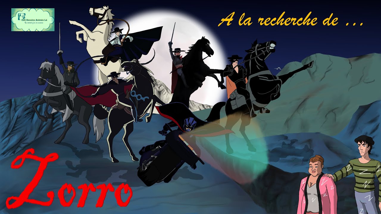 #105 - A la recherche de Zorro - Ces dessins animés-là qui méritent qu'on s'en souvienne