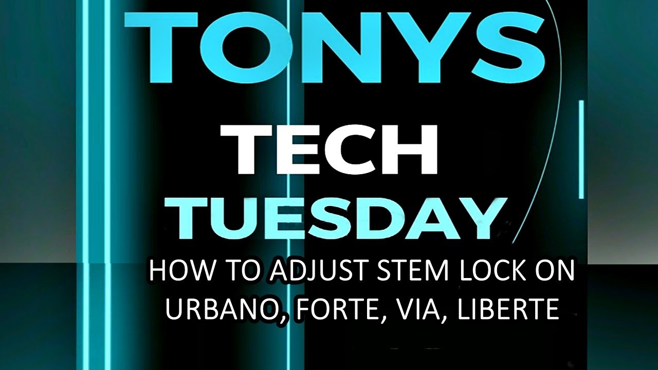 Tony's Tech Tuesday- Ep 22 How To Adjust ZiZZO Stem Lock( Urbano, Forte, Liberte, Via)
