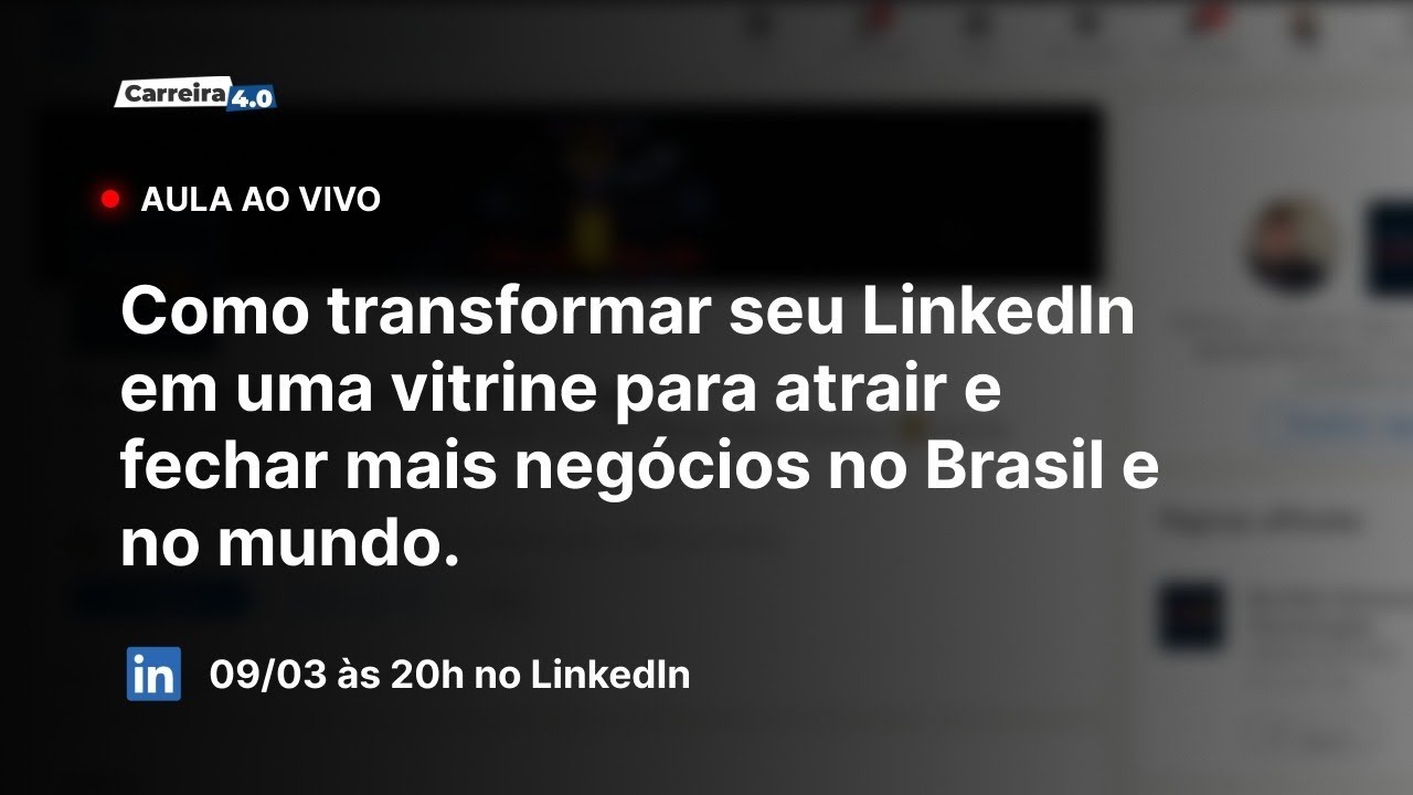 Como transformar seu LinkedIn em uma vitrine para atrair e fechar mais negócios