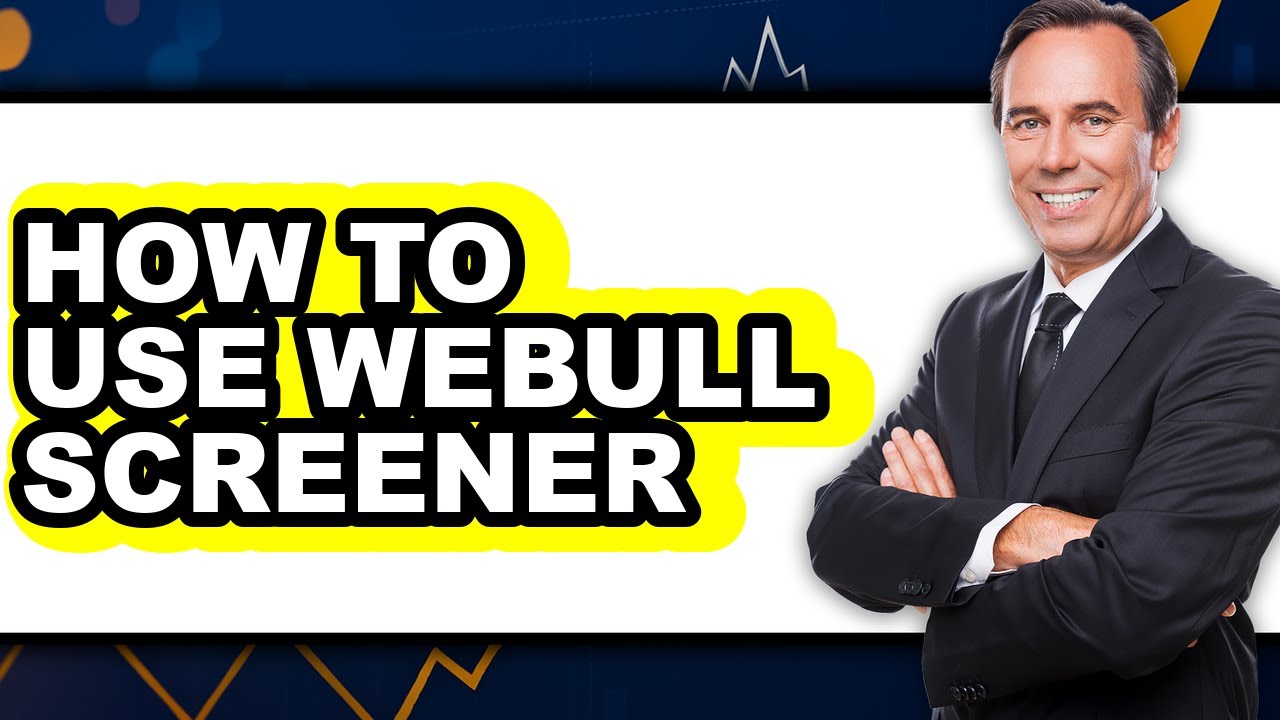 How To Use Webull Screener (Updated)