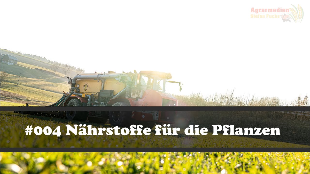 Follow The Fox #004 | Nährstoffe für die Pflanzen | AgrarFuchs | Agrarmedien Stefan Fuchs