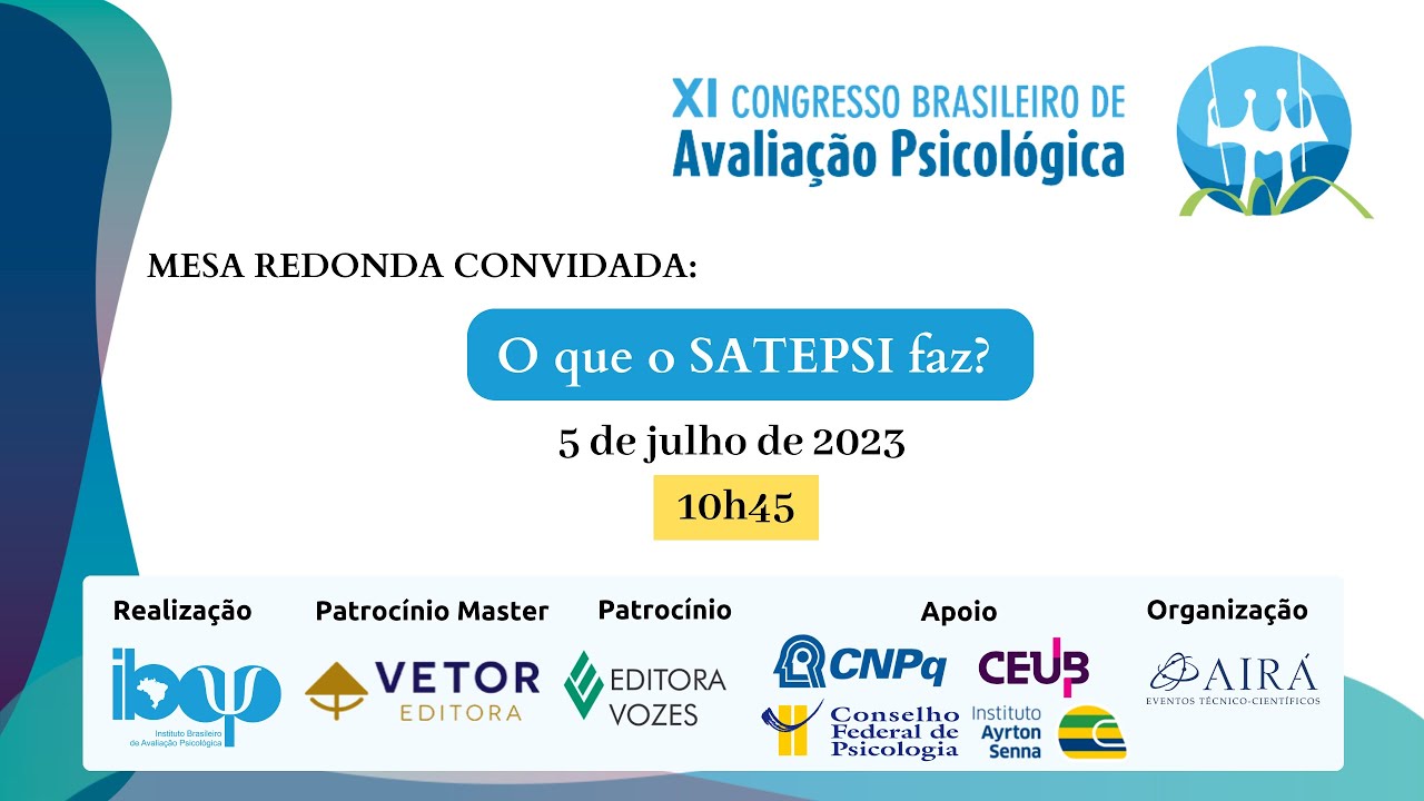 O que o SATEPSI faz? Mesa Redonda no Congresso Brasileiro de Avaliação Psicológica