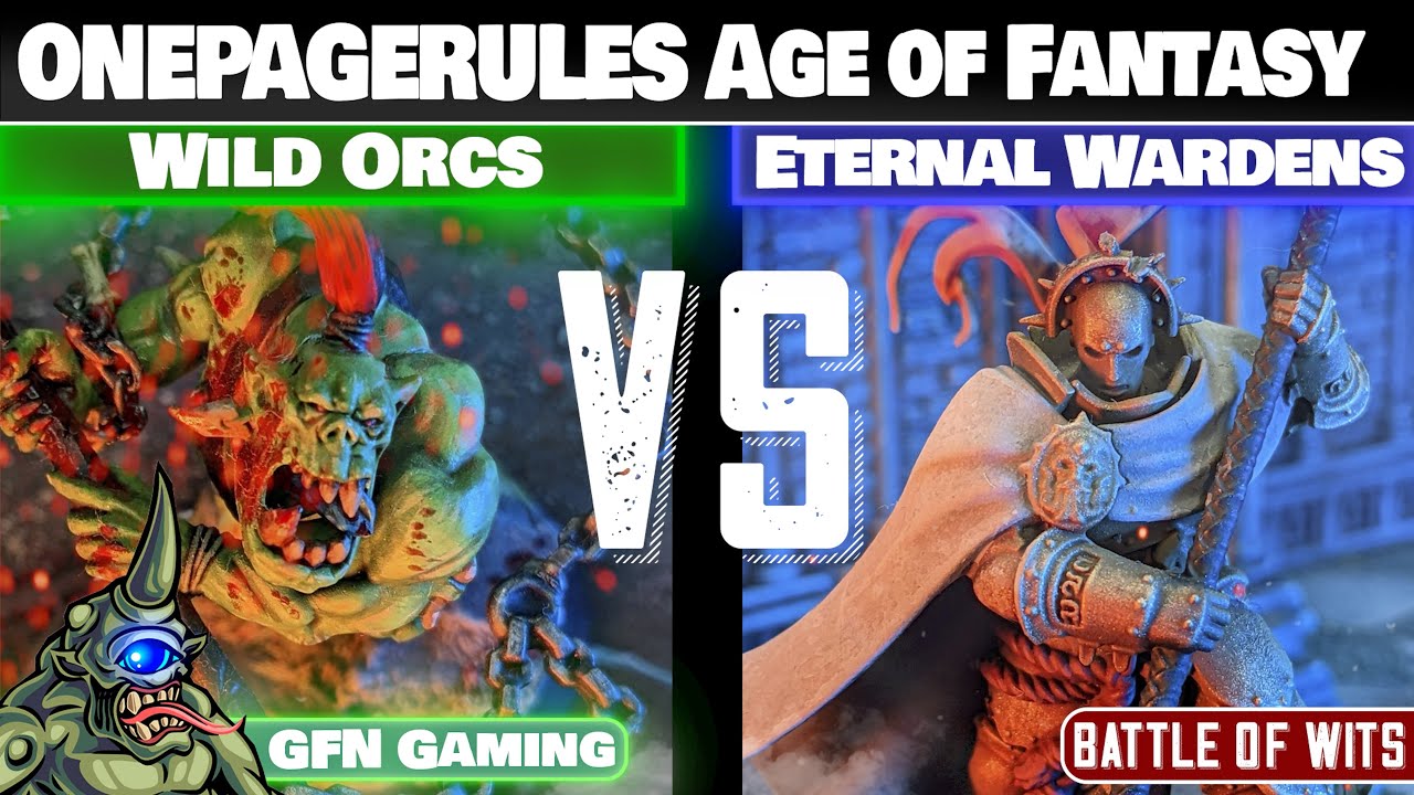 Eternal Wardens VS Wild Orcs - OnePageRules Age of Fantasy Battle Report - #OGA