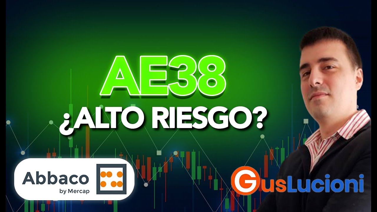 AE38 &iquest;Oportunidad con Alto Riesgo? (2025) Gus Lucioni