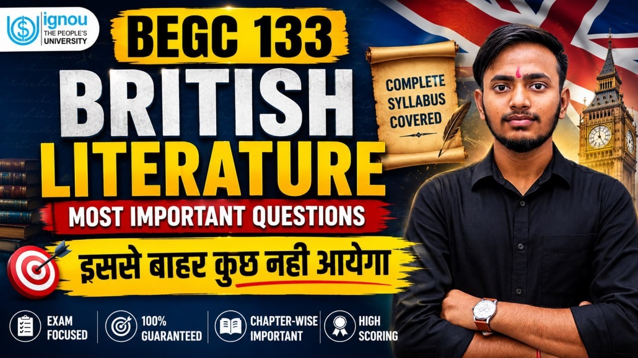 BEGC 133 British Literature Most Important Questions 2026 | IGNOU June/Dec Exam | One Shot