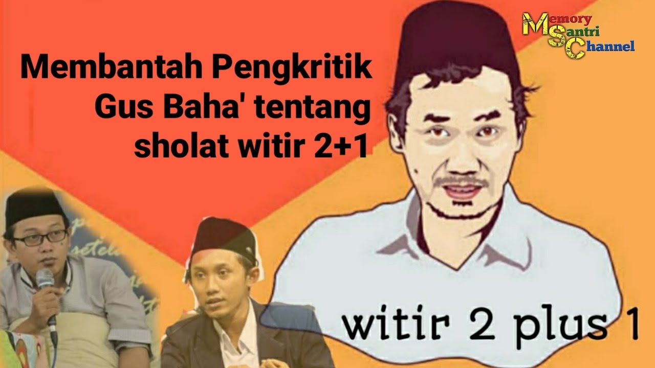 Membantah pengkritik Gus Baha' tentang sholat witir 2+1
