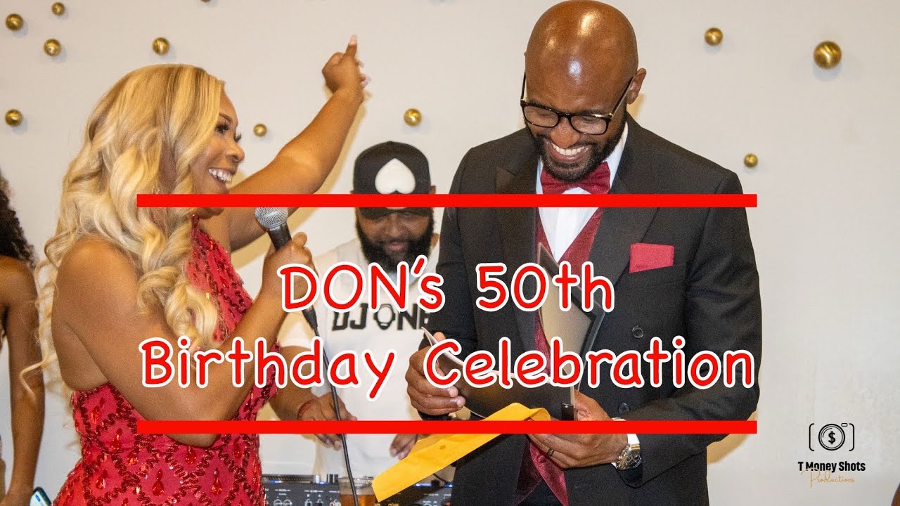 DON'S 50TH BIRTHDAY CELEBRATION