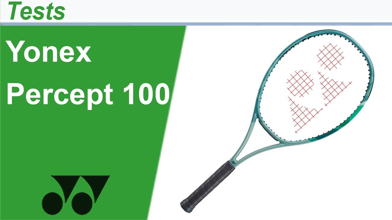 Test de la raquette de tennis Yonex Percept 100 (2023)