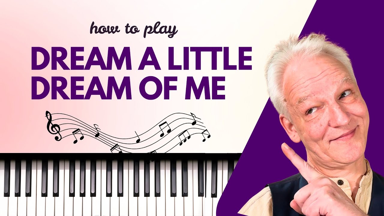 Dream A Little Dream Of Me piano tutorial.