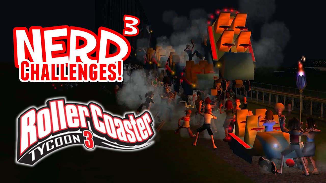 Nerd³ Challenges! Red Mist - Rollercoaster Tycoon 3