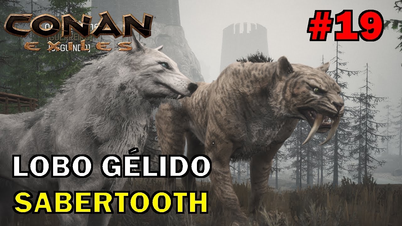 LOBO GÉLIDO E TIGRE DENTES DE SABRE - CONAN EXILES #19: INÍCIO AO FIM