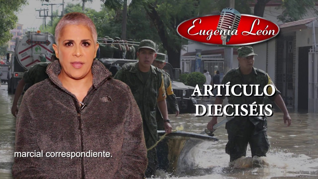 ARTÍCULO 16 de la Constitución Política de los Estados Unidos Mexicanos. Eugenia León