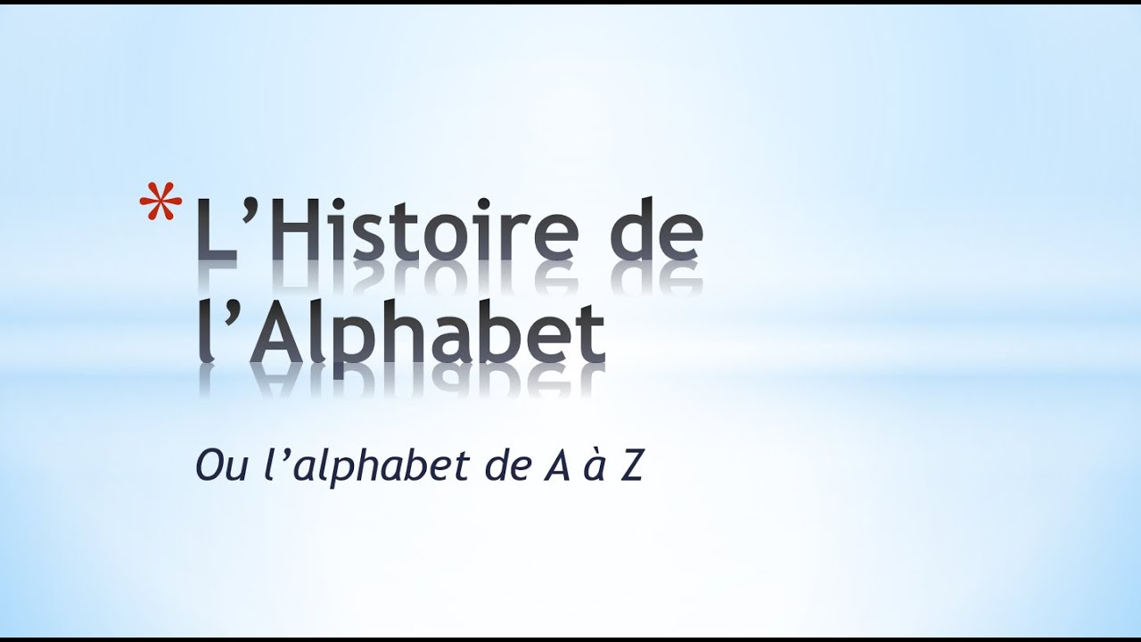 L'histoire de l'Alphabet