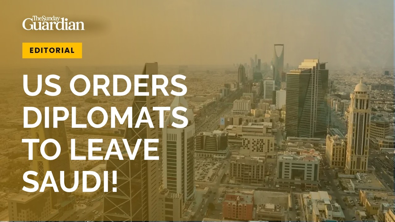 US Issues Saudi Arabia Departure Order: What Is Driving The Latest Security Concerns? | TSG