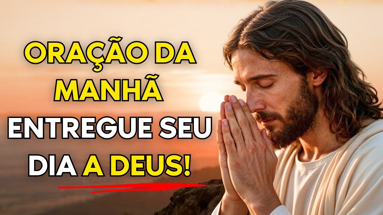 Oração da Manhã PODEROSA 🙏 – Deus Renova Suas Forças Hoje