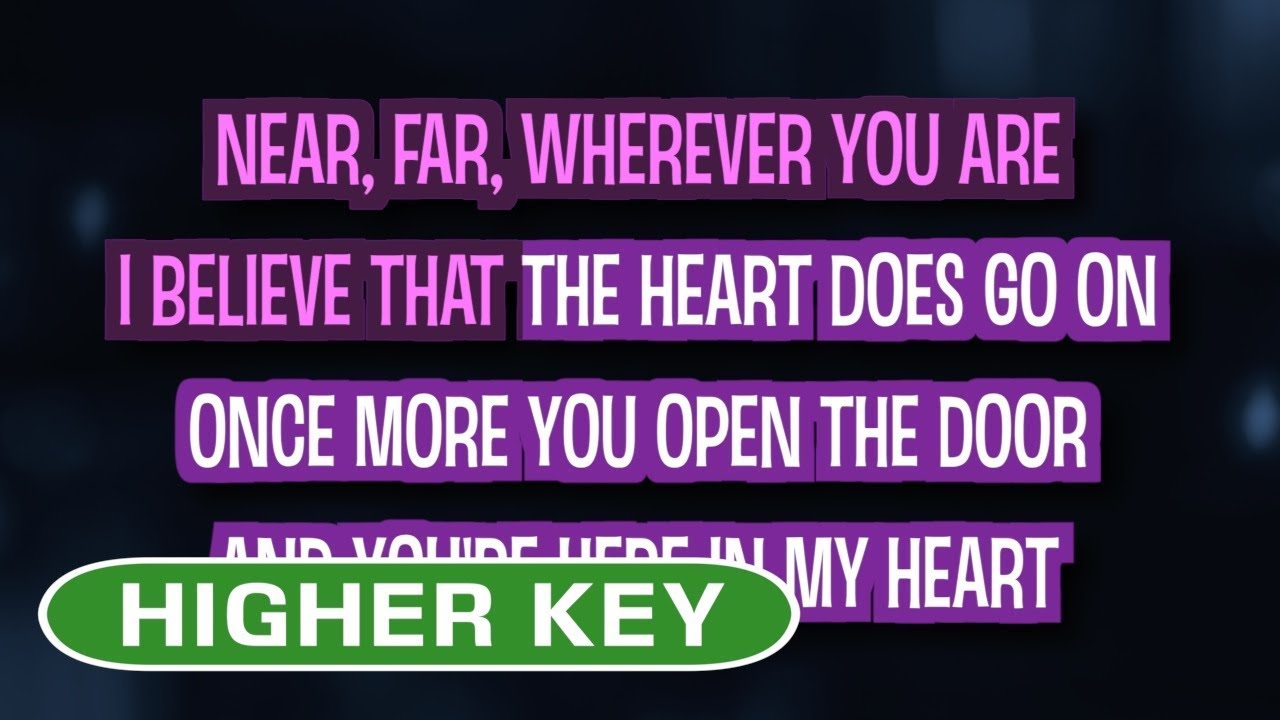 My Heart Will Go On (Karaoke Higher Key) - Celine Dion