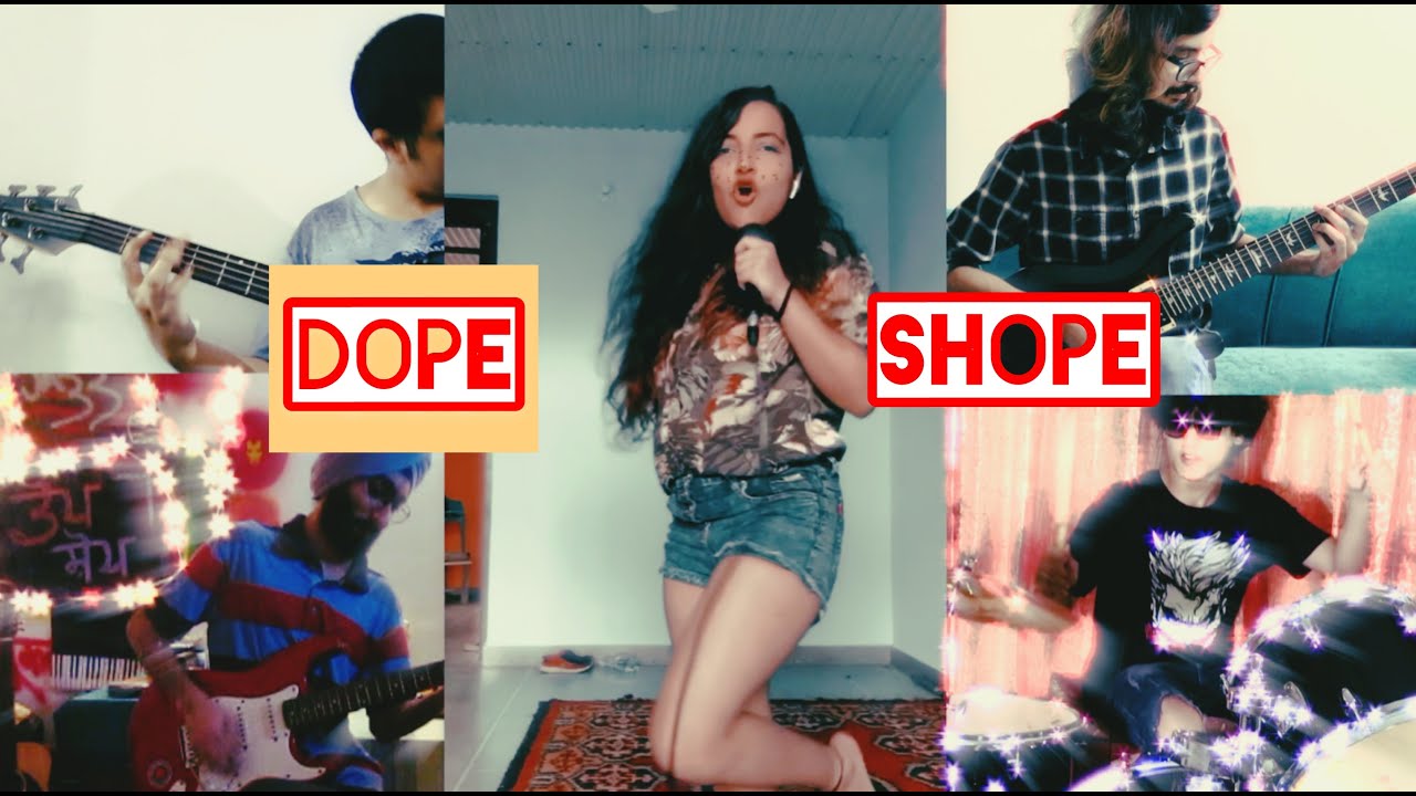 DOPE SHOPE | COVER | YO YO HONEY SINGH | POORVI KOUTISH FT. THE SYZYGY AND ANIKET CHATURVEDI