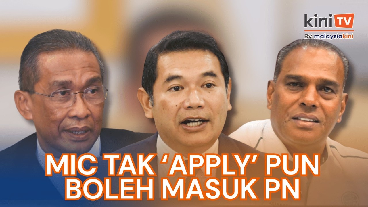 Rafizi sindiri isu MIC dan PN - MIC tak 'apply' pun boleh masuk PN
