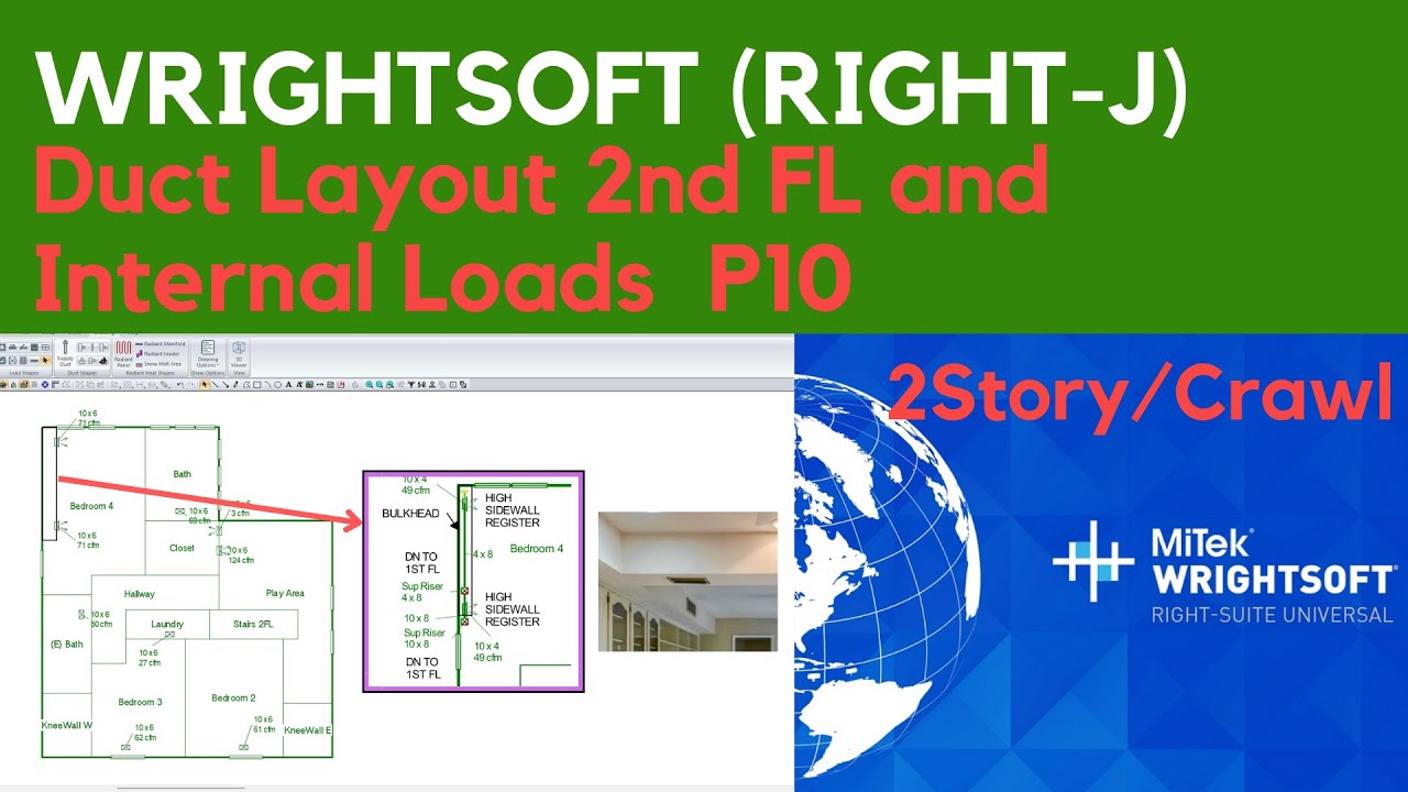 Wrightsoft (Part 10): 2 Story /Crawl - Duct Layout Second Floor, Register Placement-Internal Loads