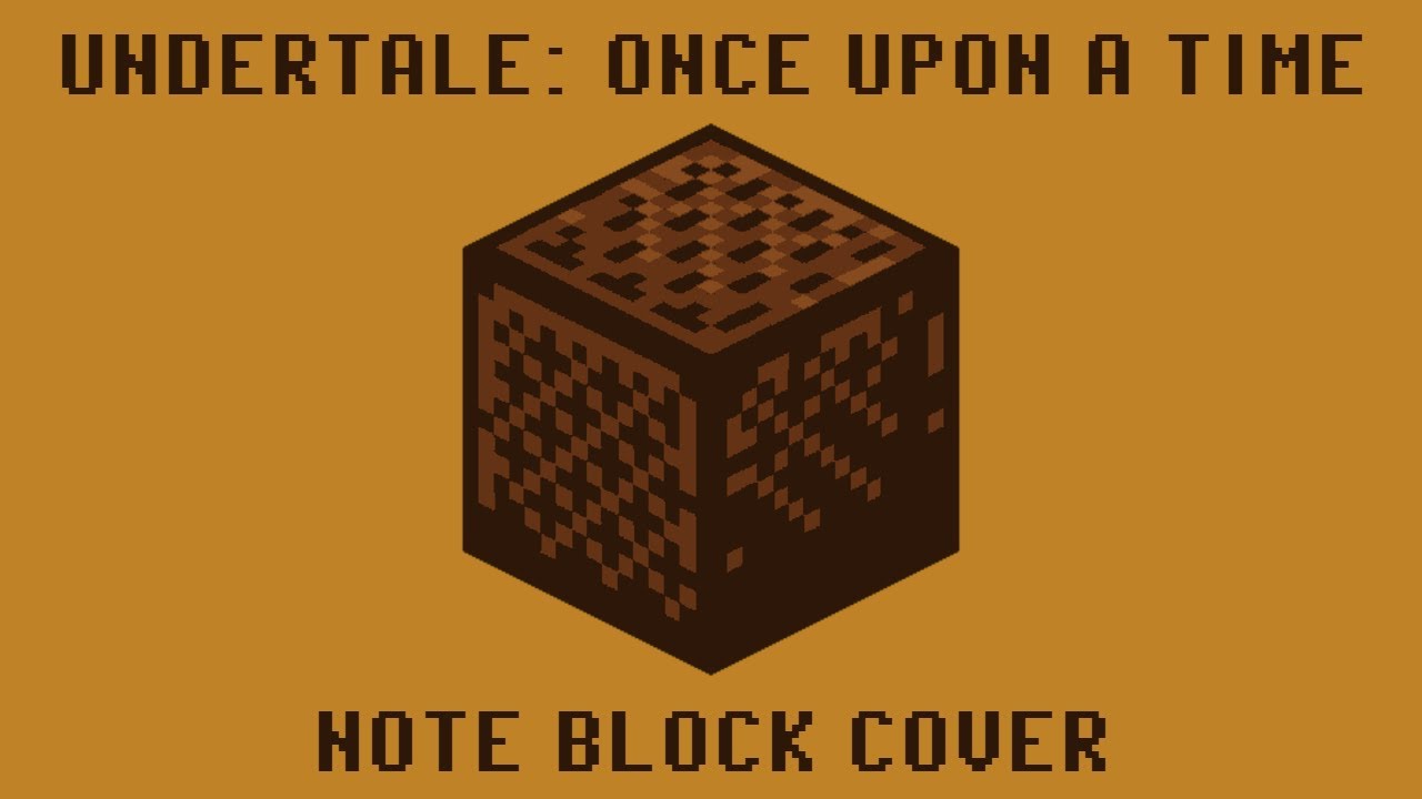Once Upon A Time (Undertale): Noteblock Cover
