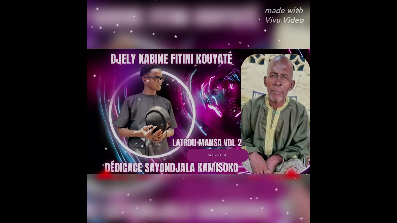 DJELY KABINE FITINI Kouyaté dédicace sayondjala kamisoko balikou leki vol 2