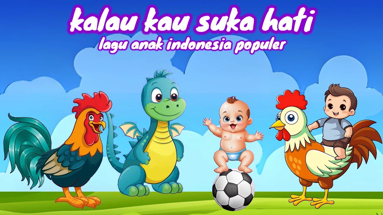 Lagu anak Indonesia populer | kalau kau suka hati | ekshalova