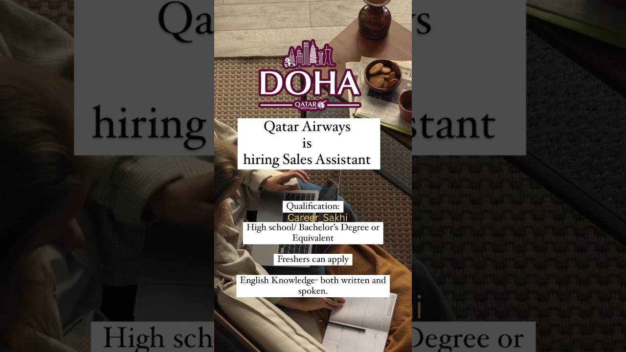 Qatar Airways | Sales Assistant | Freshers can apply | Doha | Customer Service #qatarairways #sales