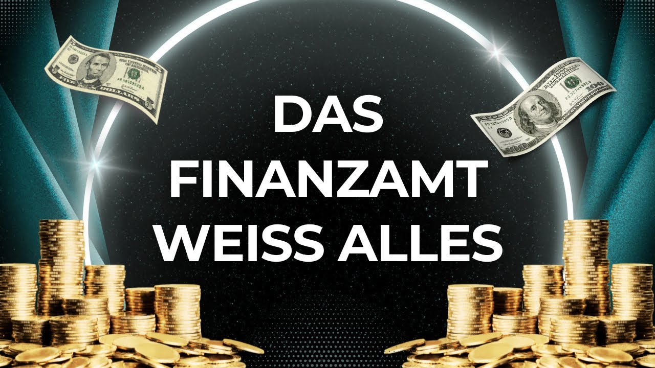 Das Finanzamt wei&szlig; alles! | Wie der Fiskus dich &uuml;berwacht