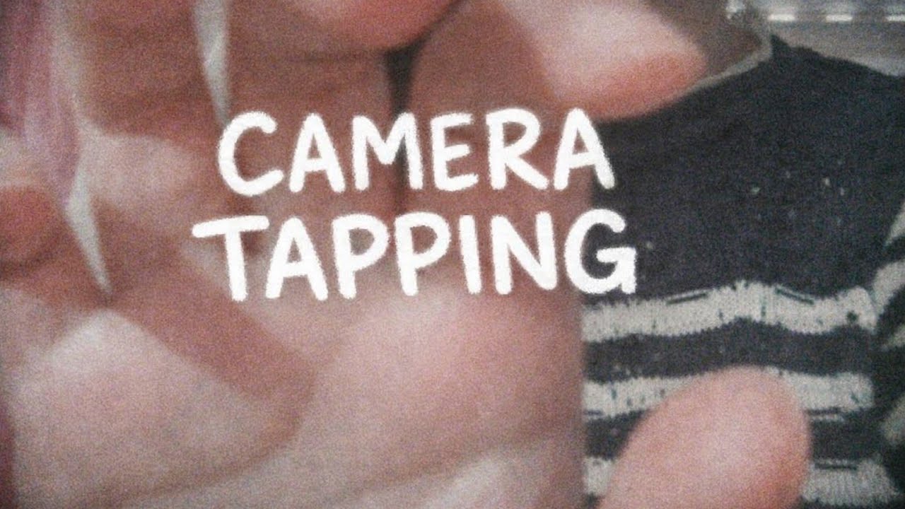 Camera Tapping ASMR ✨️