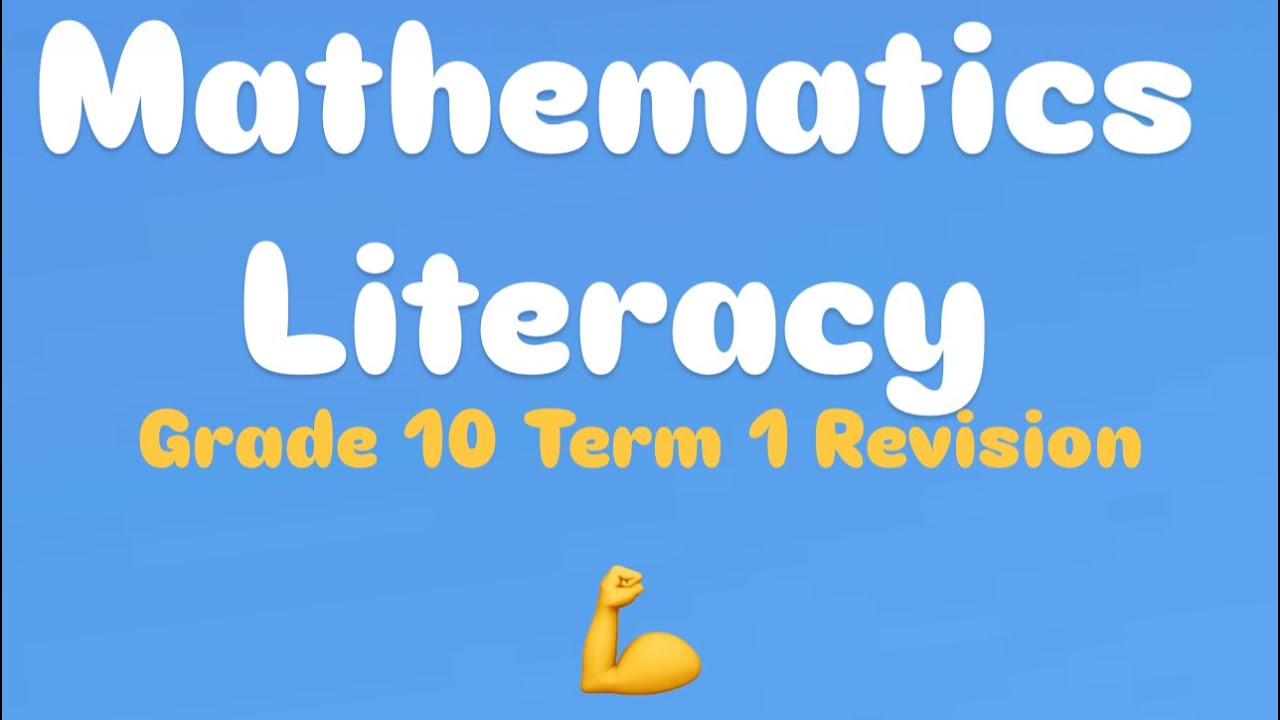Grade 10 Mathematics Literacy Term 1 Revision