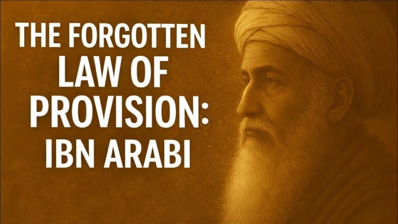 The Forgotten Law of Provision: Ibn Arabi’s Tawajju Explained