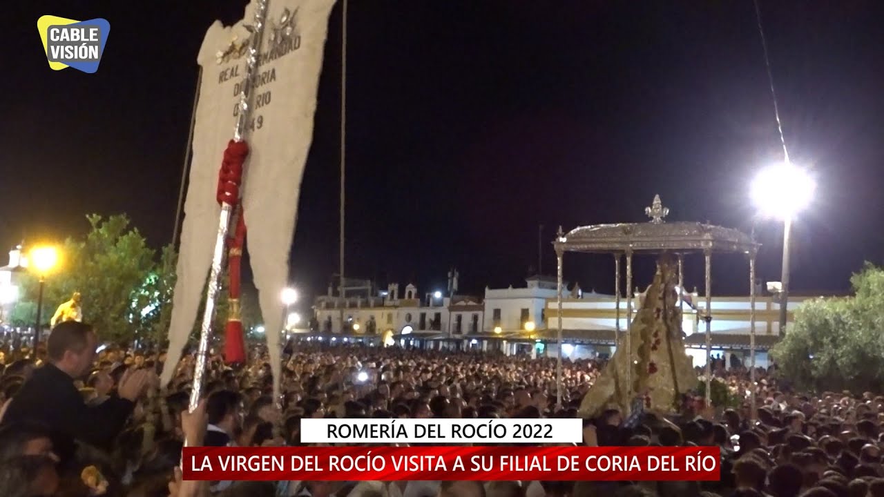 ROCIO 2022 - La virgen del Rocío visita a su filial de Coria del Río.
