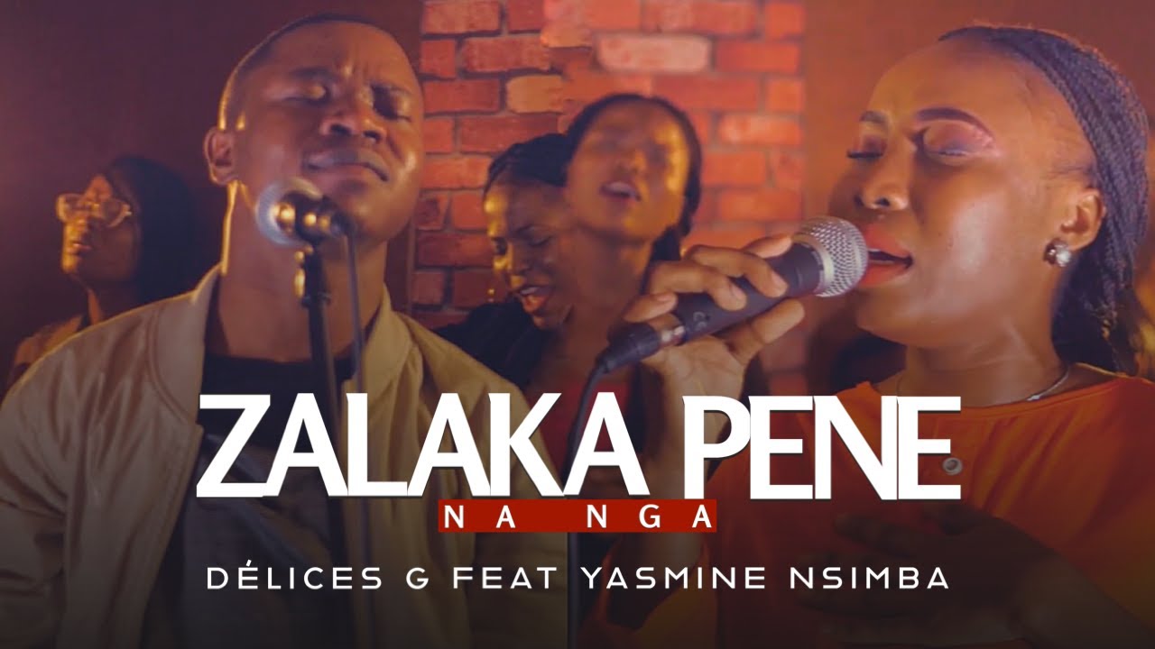 Pastor Délices G feat Yasmine Nsimba | ZALAKA PENE NA NGA  (Patrice Mubiayi)
