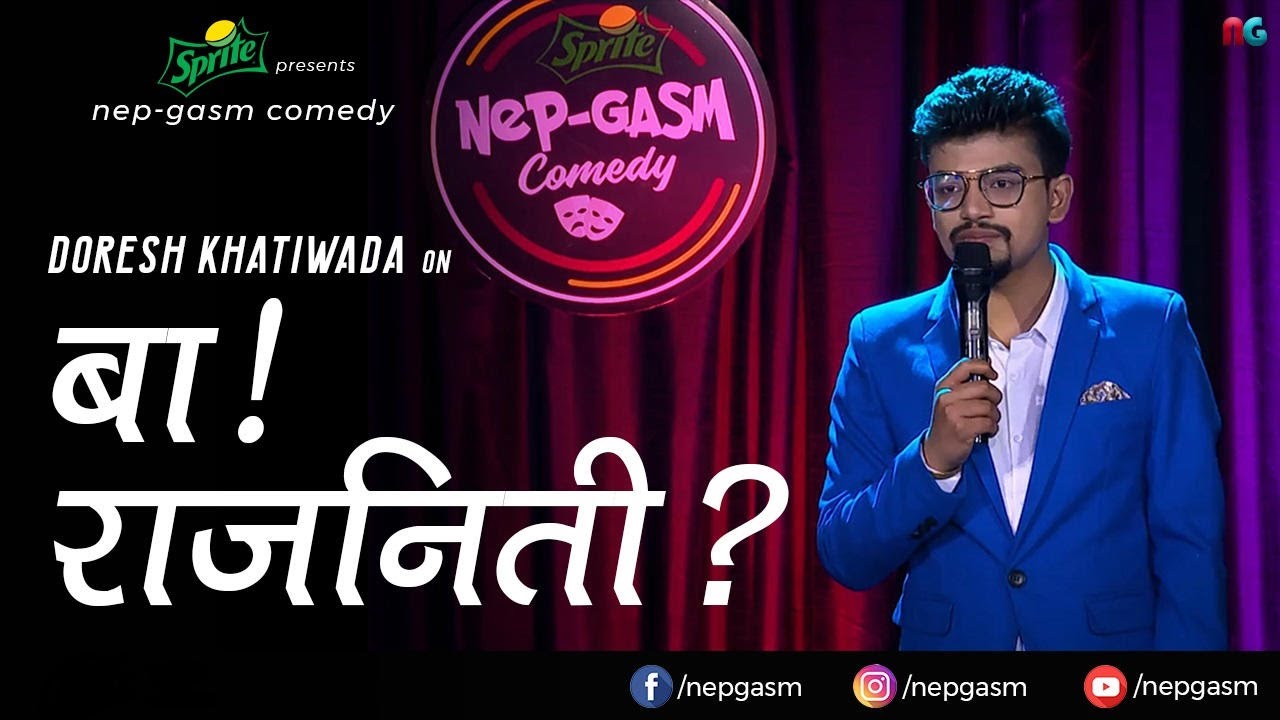 Baa! Raajniti? | Nepali Stand-Up Comedy | Doresh Khatiwada | Nep-Gasm Comedy
