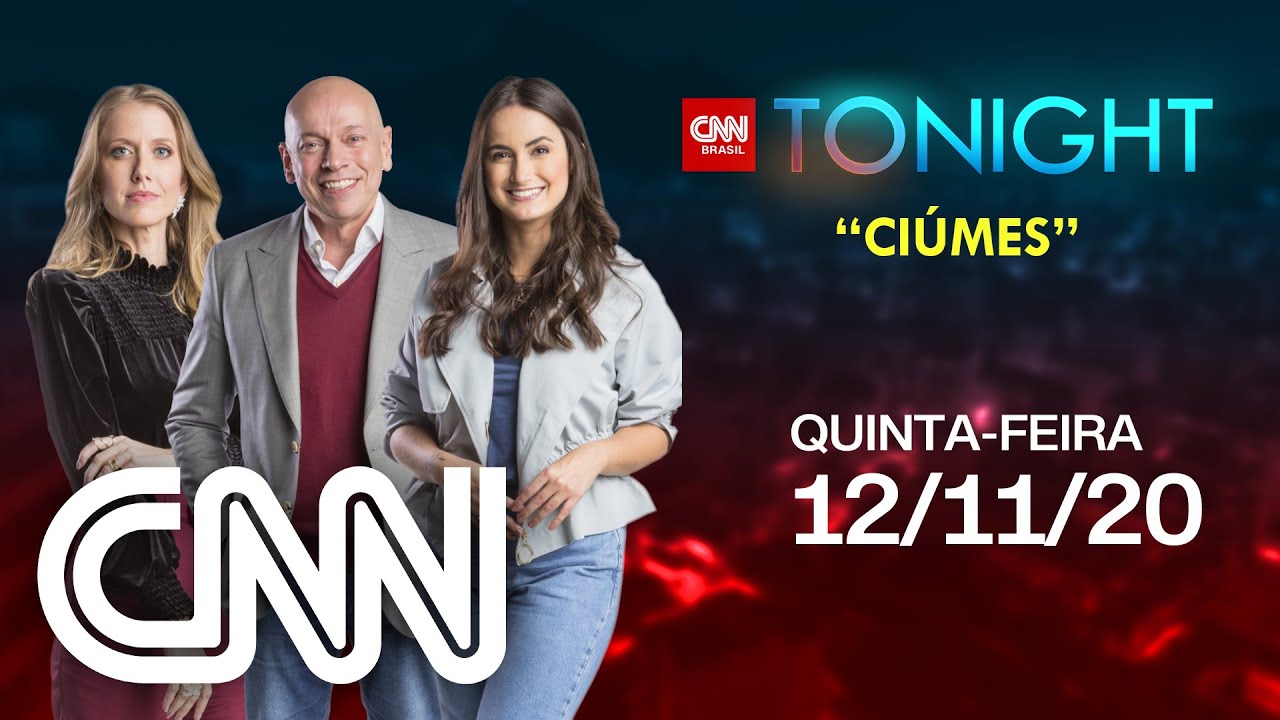 CNN TONIGHT: CIÚMES – 12/11/2020