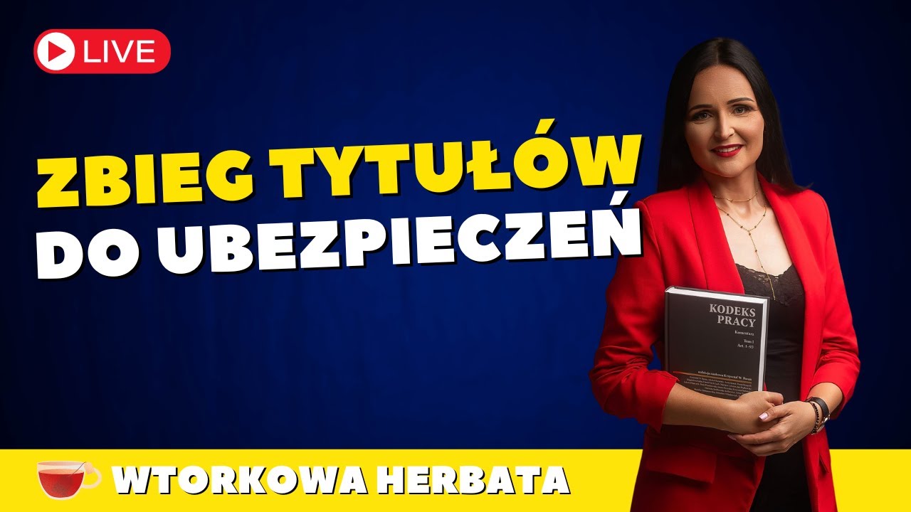 🫖 [LIVE] Kontrakt menadżerski i działalność gospodarcza - zbieg tytuł&oacute;w do ubezpieczeń