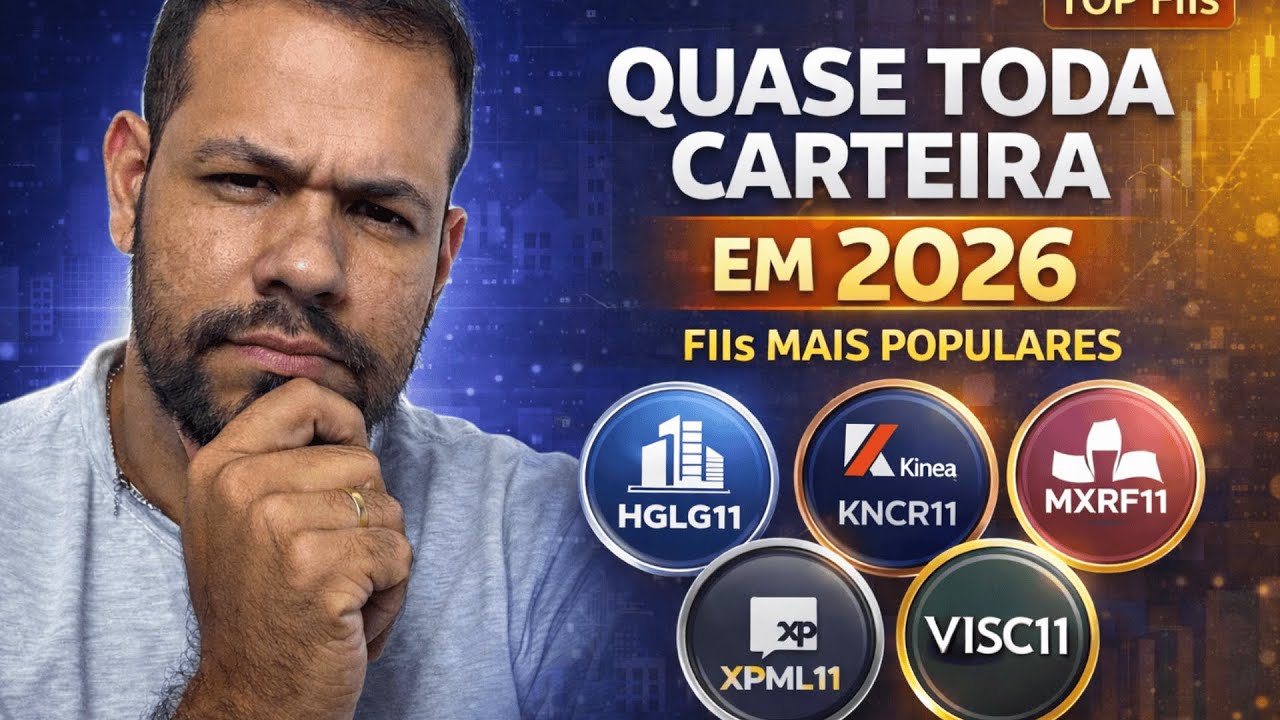 ESSES FUNDOS IMOBILIÁRIOS ESTÃO EM QUASE TODA CARTEIRA EM 2026