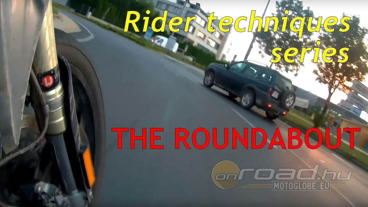 Rider techniques, part 20: THE ROUNDABOUT - Onroad.bike