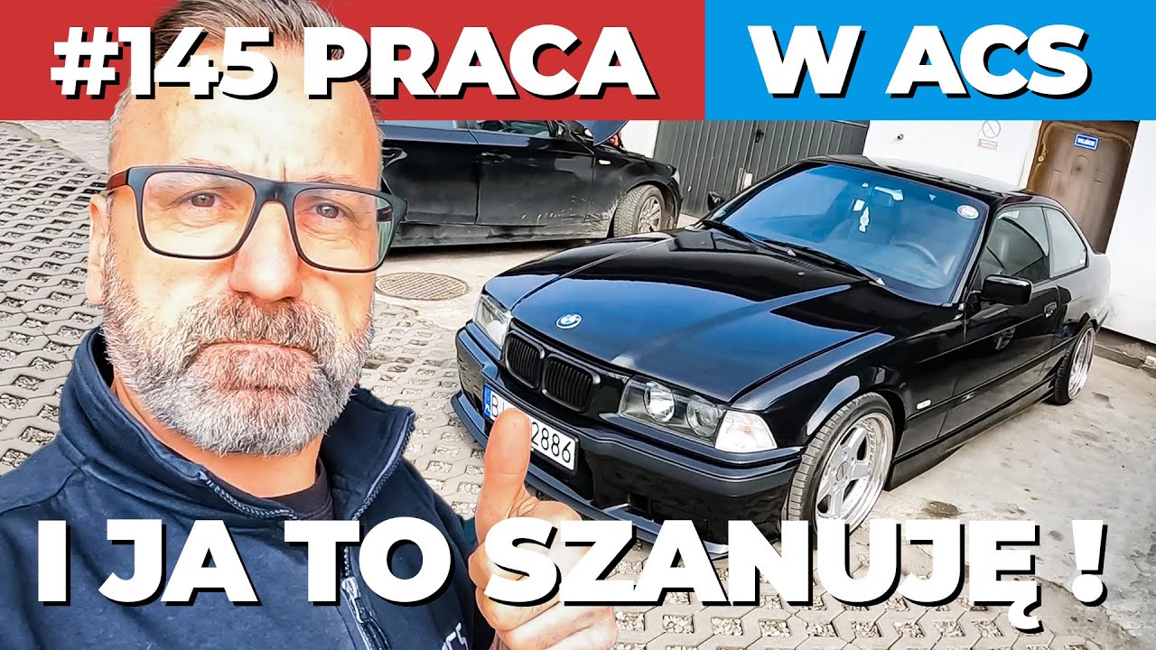 #145 ACS Dzień jak co dzień | BMW 328i E36 | Z3M USA | S14 | MECHATRONIKA | N43 BRAK CIŚNIENIA OLEJU