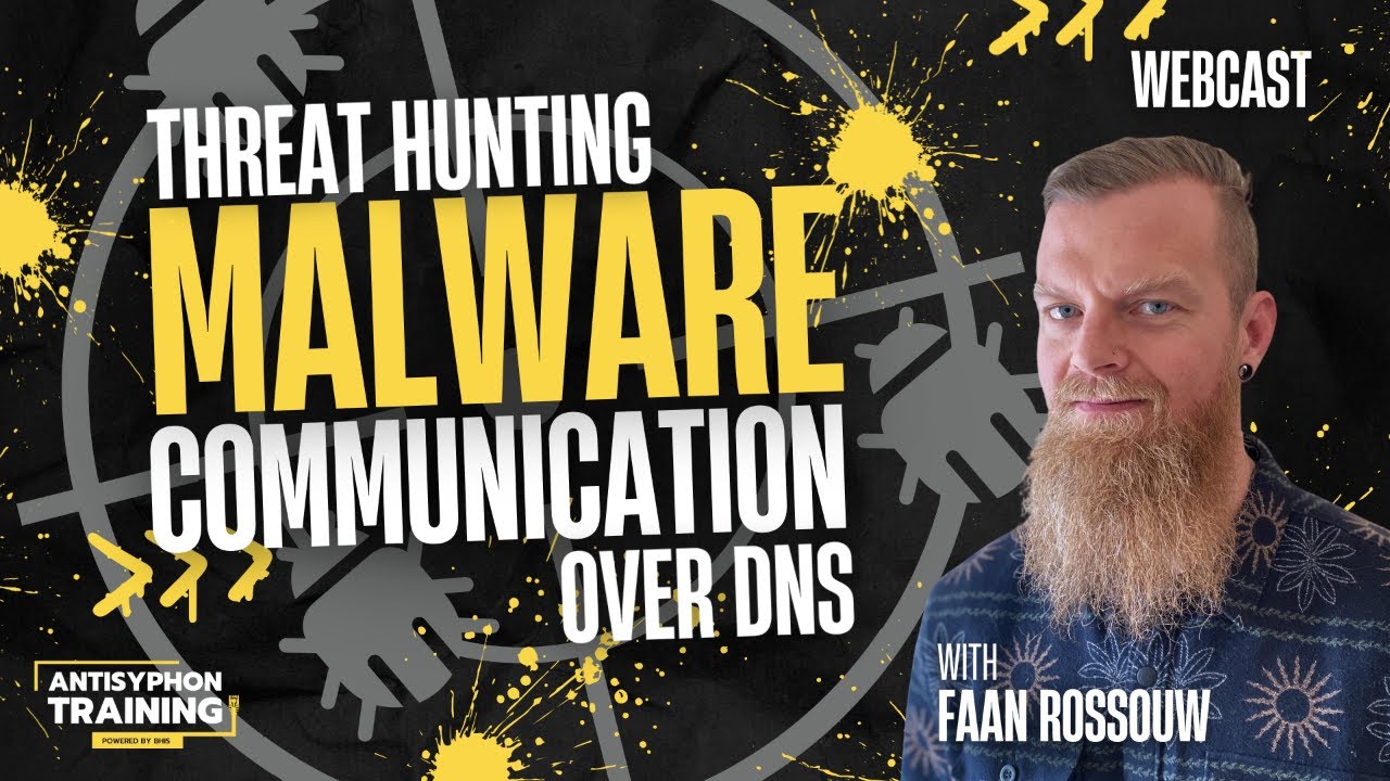 Threat Hunting Malware Communication over DNS w/ Faan Rossouw