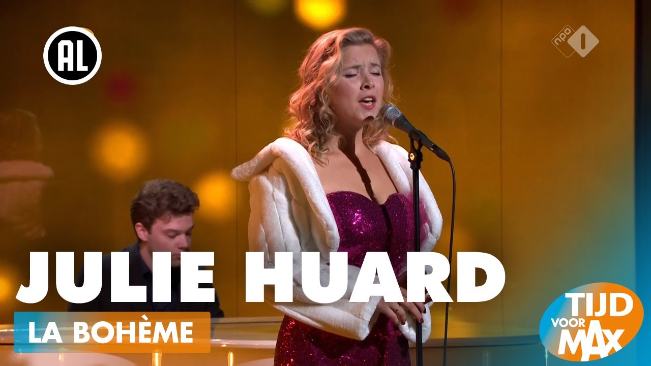 Julie Huard - La Bohème | TIJD VOOR MAX