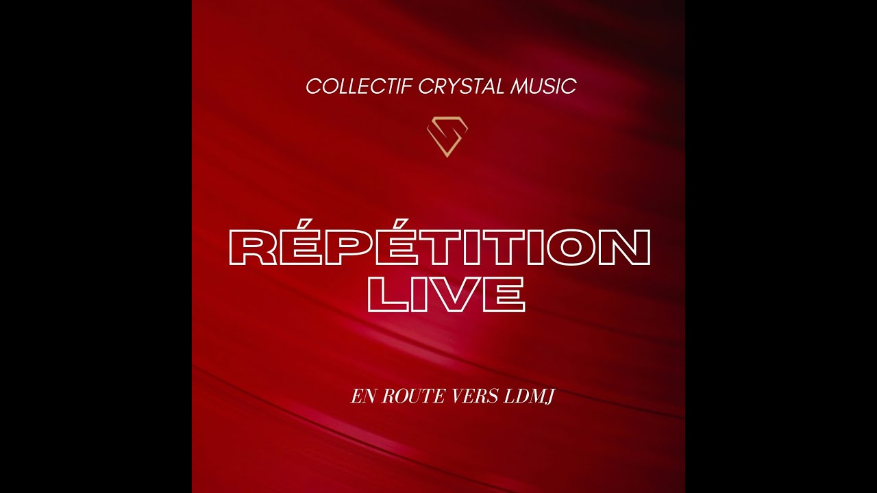 Collectif Crystal Music - Répétition live I | En route vers LDMJ (VIDÉO OFFICIELLE)
