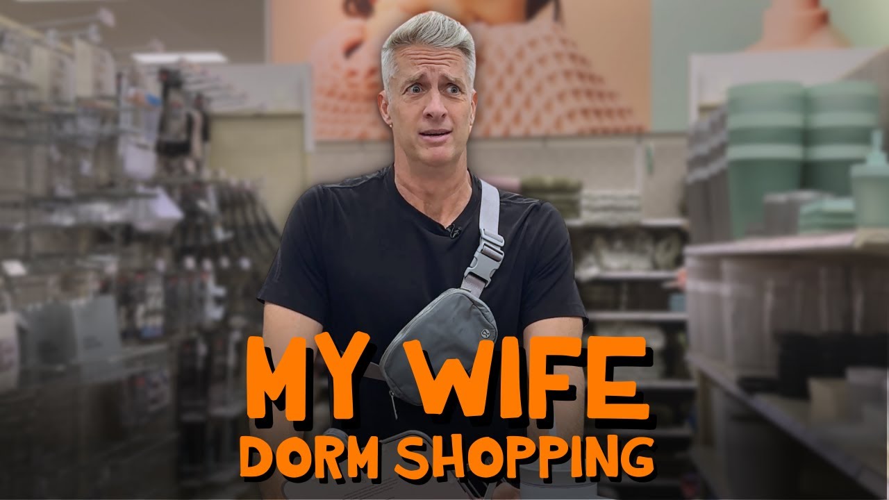 My Wife Dorm Shopping