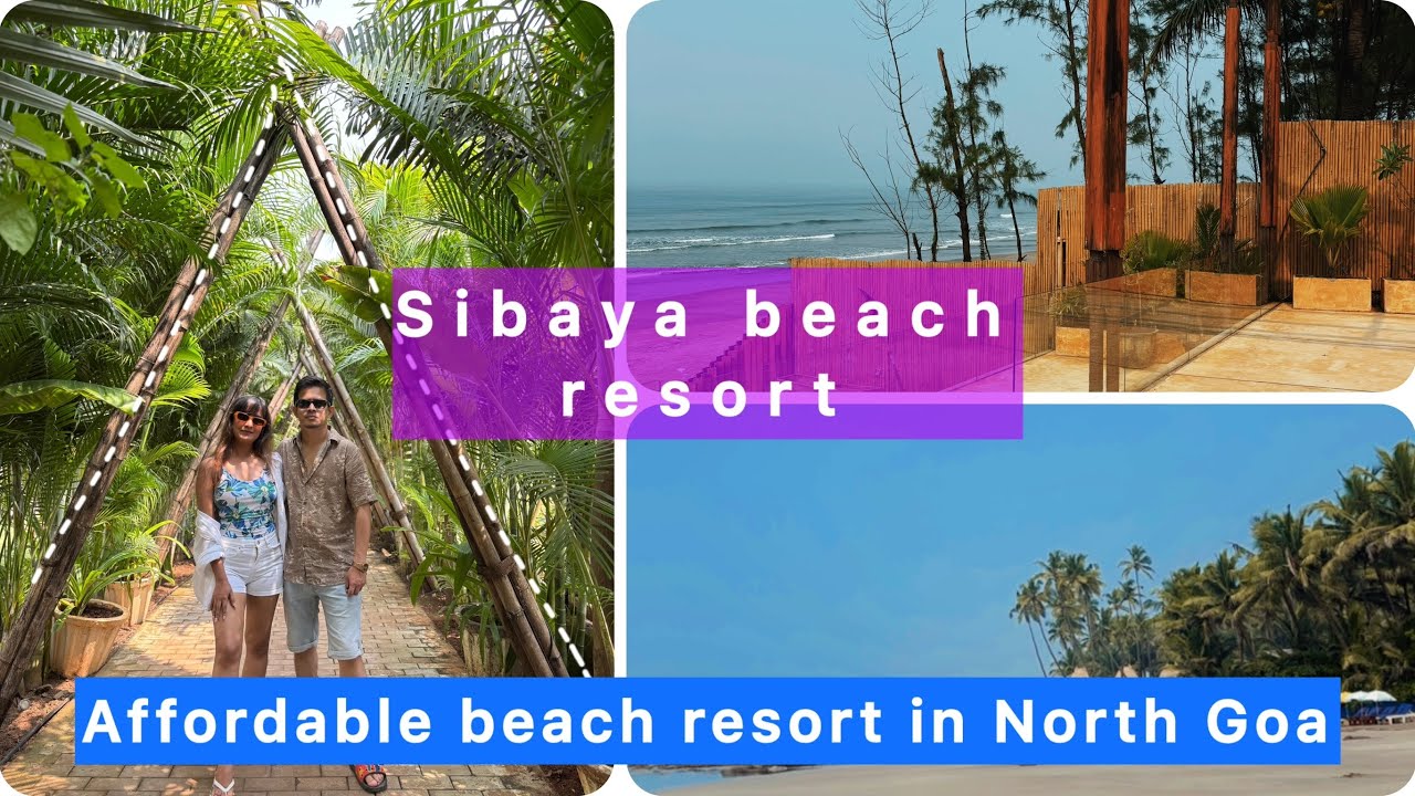 Sibaya Beach Resort, Morjim, Goa || Affordable beach resort in North Goa