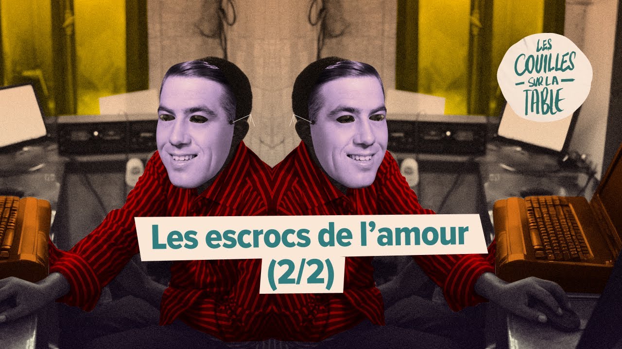 Les escrocs de l'amour (2/2)