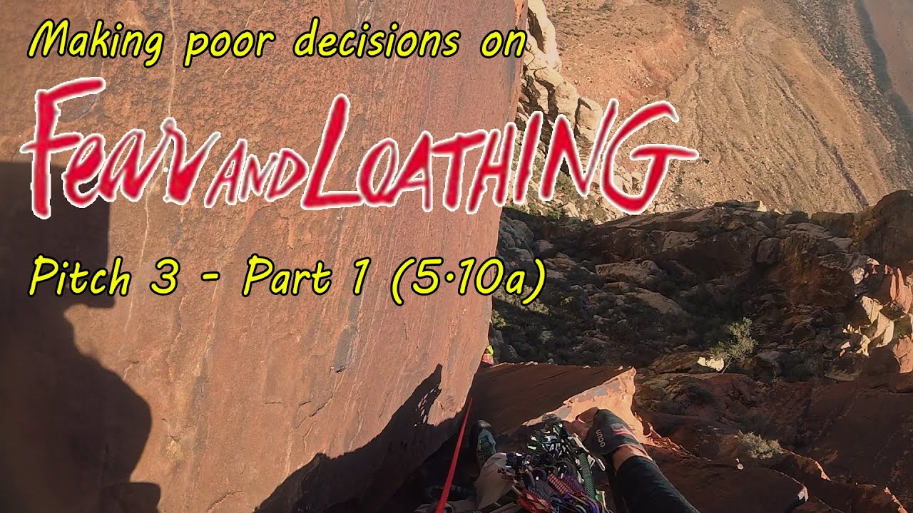 Making poor choices on Pitch 3 of Fear and Loathing - Trad Climbing in Red Rock