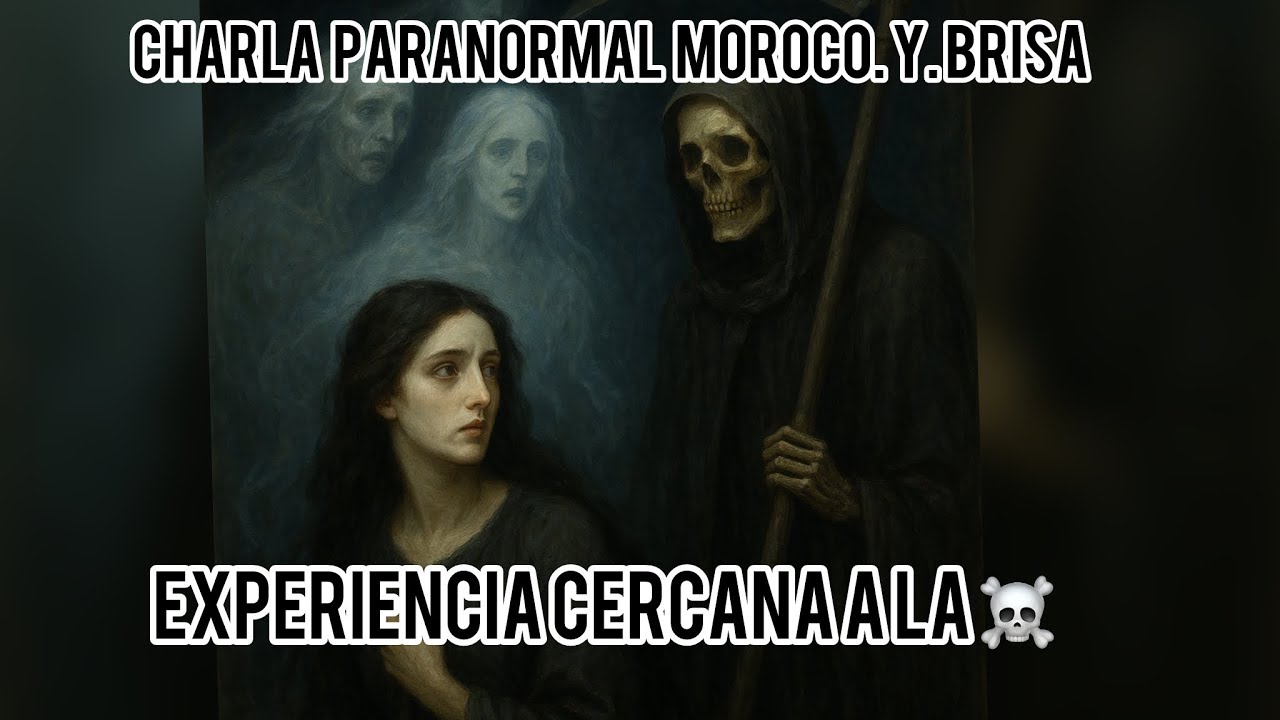 Pláticas paranormales: 