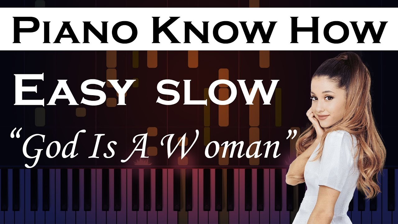 God Is A Woman - Ariana Grande -  Easy SLOW Piano Tutorial