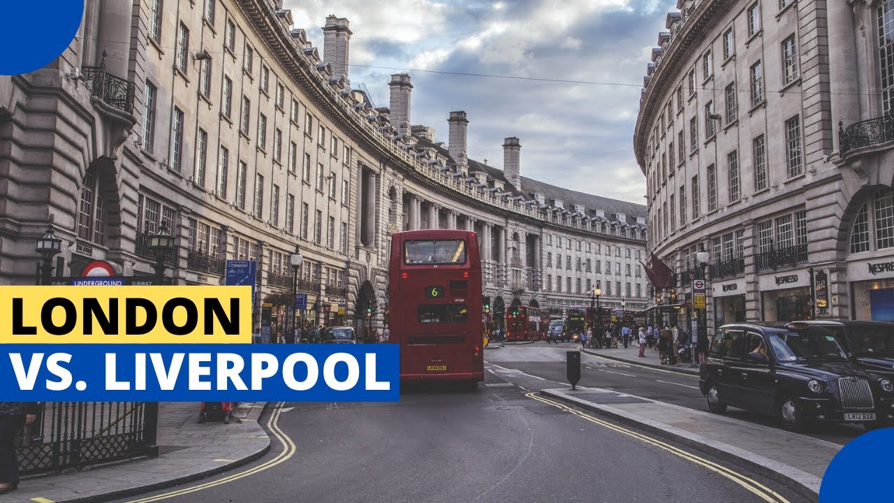 London and Liverpool Compared